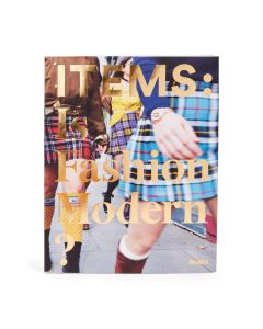 Items: Is Fashion Modern?