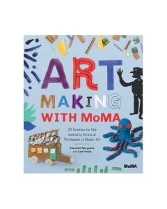 Art Making With MoMA: 20 Activities For Kids Inspired By Artists At The Museum Of Modern Art
